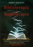 Okładka książki Biblioterapia i bajkoterapia - Molicka Maria