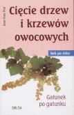 Okładka książki Cięcie drzew i krzewów owocowych