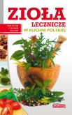 Okładka książki Dobra Kuchnia. Zioła lecznicze w kuchni polskiej