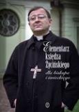 Elementarz księdza Życińskiego dla biskupa i świeckiego. Autor: Kunz Tomasz. Dobreksiazki.pl Okładka książki Elementarz księdza Życińskiego dla biskupa i świeckiego