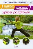 Okładka książki Encyklopedia zdrowia - Nordic Walking Spacer...