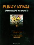 Okładka książki Funky Koval. Sam przeciw wszystkim