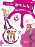 Okładka książki Jak być genialną dziewczyną?