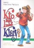 Okładka książki Kto nie lubi Klary?