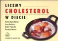 Okładka książki Liczmy cholesterol w diecie