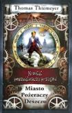 Miasto pożeraczy deszczu. Autor: Thiemeyer Thomas. Dobreksiazki.pl Okładka książki Miasto pożeraczy deszczu