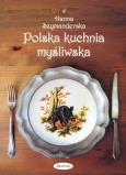 Okładka książki Polska kuchnia myśliwska