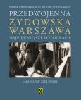 Okładka książki Przedwojenna Żydowska Warszawa. Najp. fotografie