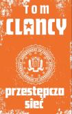 Okładka książki Przestępcza sieć Tom Clancy pocket
