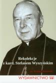 Okładka książki Rekolekcje z kard. Stefanem Wyszyńskim