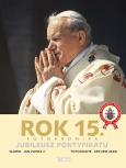 Okładka książki Rok 15 - Jubileusz pontyfikatu Biały Kruk