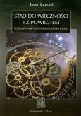 Okładka książki Stąd do wieczności i z powrotem - Carroll Sean