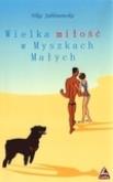 Okładka książki Wielka miłość w Myszkach Małych