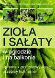 Zioła i sałaty w ogrodzie i na balkonie (kdc). Autor: Hans Joachim Kraus, Barbara Schroeter. Dobreksiazki.pl Okładka książki Zioła i sałaty w ogrodzie i na balkonie (kdc)