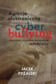 Okładka książki Agresja elektroniczna i cyberbullying