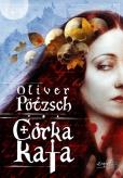Córka kata. Autor: Potzsch Oliver. Dobreksiazki.pl Okładka książki Córka kata