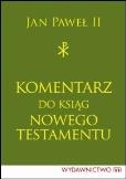 Okładka książki Komentarz do ksiąg Nowego Testamentu TW