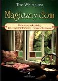 Okładka książki Magiczny dom. Praktyczne wskazówki jak oczyścić...