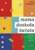 Okładka książki Mama dookoła świata