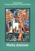Okładka książki Matka dzieciom