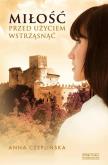 Okładka książki Miłość - przed użyciem wstrząsnąć
