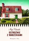 Okładka książki Ostrożnie z marzeniami