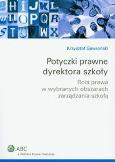 Okładka książki Potyczki prawne dyrektora szkoły