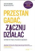 Okładka książki Przestań gadać, zacznij działać. Kopniak w tyłek..