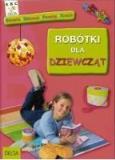 Okładka książki Robótki dla dziewcząt.