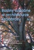 Okładka książki Rośliny ozdobne w architekturze krajob.1 HORTPRESS