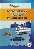 Okładka książki Rozpoznajemy pojazdy po odgłosach + CD