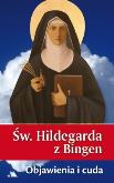 Okładka książki Św. Hildegarda z Bingen. Objawienia i cuda