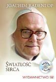 Okładka książki Światłość serca - OP Joachim Badeni