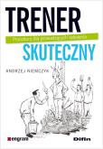 Okładka książki Trener skuteczny. Procedury dla prowadzących...