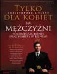 Okładka książki Tylko dla kobiet Jak mężczyźni postrzegają biznes oraz kobiety w biznesie