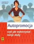 Okładka książki Autopromocja czyli jak wykorzystać swoje atuty