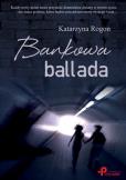 Okładka książki Bankowa ballada