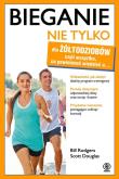 Okładka książki Bieganie nie tylko dla żółtodziobów