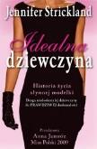 Okładka książki Idealna dziewczyna. Historia życia słynnej modelki