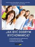 Okładka książki Jak być dobrym wychowawcą