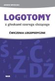 Okładka książki LOGOTOMY z głoskami szeregu ciszącego ś, ź, ć, dź. Ćwiczenia logopedyczne
