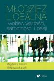 Okładka książki Młodzież licealna wobec wartości samotności i pasji