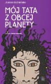 Okładka książki Mój tata z obcej planety
