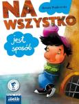 Okładka książki Na wszystko jest sposób