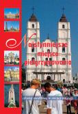 Okładka książki Najsłynniejsze Miejsca Pielgrzymowania