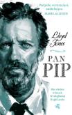 Pan Pip. Autor: Jones Lloyd. Dobreksiazki.pl Okładka książki Pan Pip
