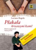 Okładka książki Płakała krwawymi łzami!