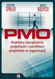 Okładka książki PMO. Praktyka zarządzania projektami i portfelem..
