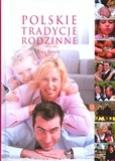 Okładka książki Polskie tradycje rodzinne  DiKŚW