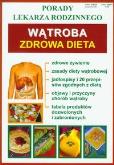 Okładka książki Porady lek. rodzinnego. Wątroba Zdrowa dieta